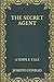 The Secret Agent: A Simple Tale