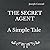 The Secret Agent: A Simple Tale : Square Sized Edition