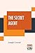 The Secret Agent: A Simple Tale