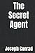 The Secret Agent