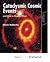 Cataclysmic Cosmic Events and How to Observe Them