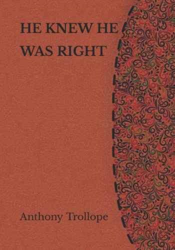 He Knew He Was Right: Literature Heritage Series