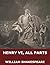 Henry VI, All Parts