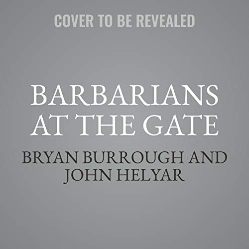 Barbarians at the Gate: The Fall of Rjr Nabisco - Library Edition