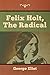 Felix Holt, the Radical