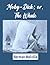 MOBY-DICK; or, THE WHALE (Illustrated): One of the strangest and most wonderful books in the world" and "the greatest book of the sea ever written"