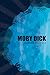 Moby Dick or, The Whale