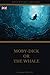 Moby Dick or The Whale: the book draws on Melville's experience at sea
