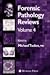 Forensic Pathology Reviews Vol 4