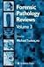 Forensic Pathology Reviews Vol 3