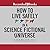 How to Live Safely in a Science Fictional Universe: A Novel