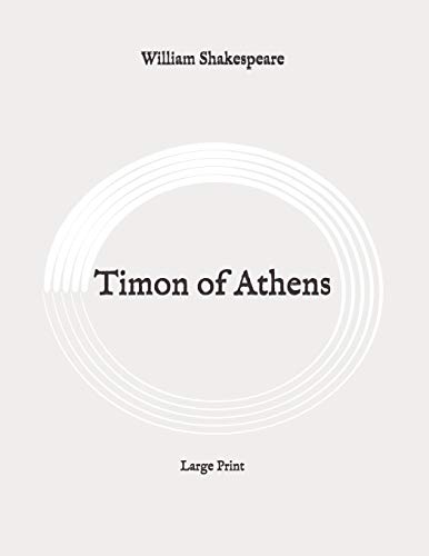 Timon of Athens: Large Print