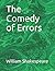 The Comedy of Errors