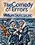 THE COMEDY OF ERRORS