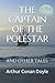THE CAPTAIN OF THE POLESTAR: AND OTHER TALES