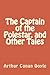 The Captain of the Polestar, and Other Tales
