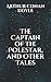 The Captain of the Polestar, and Other Tales