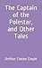 The Captain of the Polestar, and Other Tales
