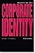 Corporate Identity. Strategie und Gestaltung.