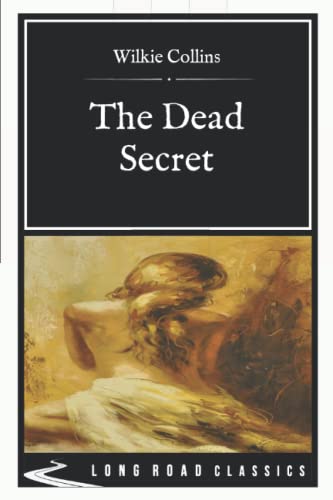The Dead Secret: Long Road Classics Collection