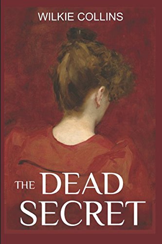 The Dead Secret: A Classical British Mystery