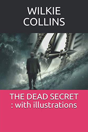 THE DEAD SECRET : with illustrations
