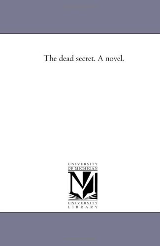 The dead secret: a novel