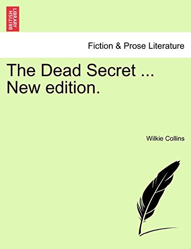 The Dead Secret ... New edition.