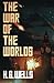 THE WAR OF THE WORLDS: The Classic Sci-Fi Novel