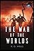 The War of the Worlds : Illustrated Edition