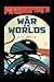 The War of the Worlds: Illustrated