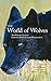 The World of Wolves: New Perspectives on Ecology, Behaviour, and Management (Energy, Ecology and the Environment, 3)