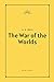 The War of the Worlds by H.G. Wells