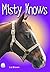 Misty Knows (High Interest Primary Series)