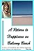 A Return to Happiness on Balcony Beach: A story of friendship and finding happiness after sadness and depression.