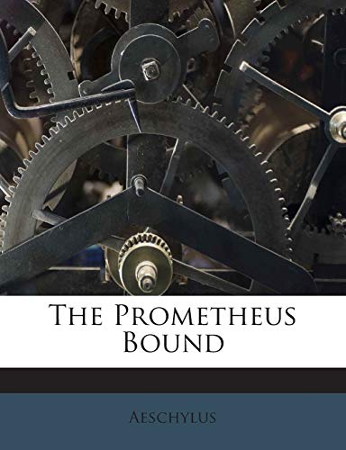 The Prometheus Bound