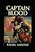 Captain Blood Illustrated by Rafael Sabatini