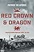 Red Crown & Dragon: 53rd Welsh Division in North-West Europe 1944-1945
