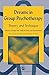 Dreams in Group Psychotherapy: Theory and Technique (International Library of Group Analysis 18)