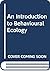 An Introduction to Behavioural Ecology