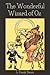 The Wonderful Wizard of Oz: With Original Illustration