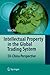 Intellectual Property in the Global Trading System