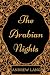 The Arabian Nights: By Andrew Lang - Illustrated