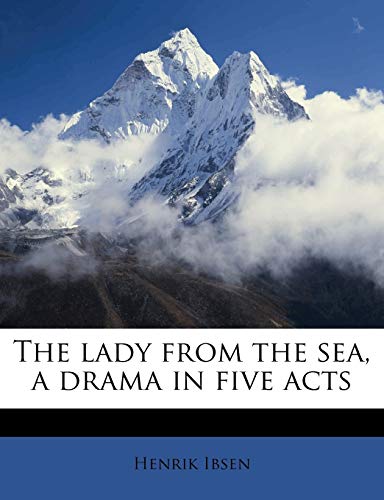 The lady from the sea, a drama in five acts