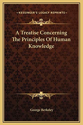 A Treatise Concerning The Principles Of Human Knowledge