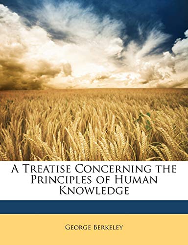 A Treatise Concerning the Principles of Human Knowledge