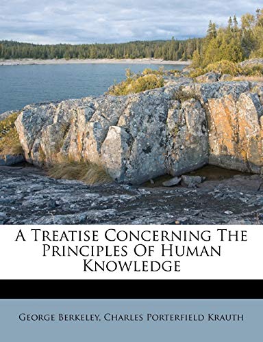 A Treatise Concerning The Principles Of Human Knowledge