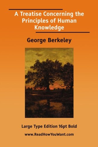 A Treatise Concerning the Principles of Human Knowledge