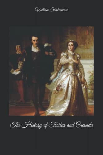 The History of Troilus and Cressida