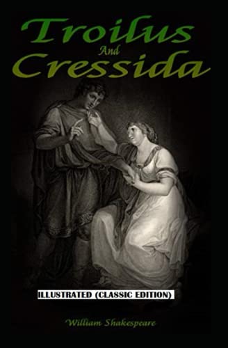 Troilus and Cressida Illustrated